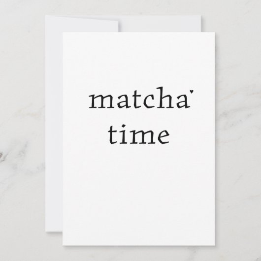 Matcha time - minimalistic typography card karte (Vorderseite)
