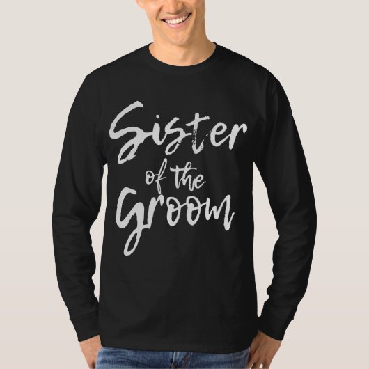 Matching Brautparty for Family Sister of the Gro T-Shirt (Vorderseite)