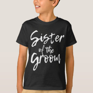 Matching Brautparty for Family Sister of the Gro T-Shirt