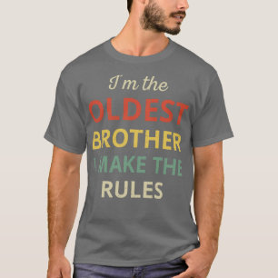 Matching Brothers Oldest Brother Ich mache Regeln T-Shirt