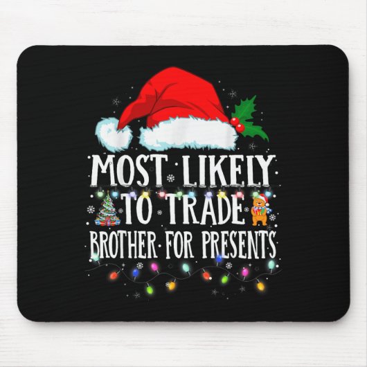 Matching Christmas Pjs Most Likely To Trade Brothe Mousepad (Vorne)