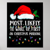 Matching Christmas Pjs Most Likely To Wake Up Firs Poster (Vorne)