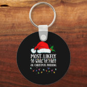 Matching Christmas Pjs Most Likely To Wake Up Firs Schlüsselanhänger (Vorderseite)