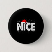 Matching Co. Naughty Or Nice Weihnachten - Uni-Erw Button (Vorderseite)