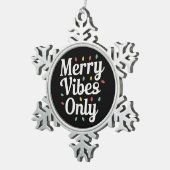Matching Familie Weihnachten Merry Vibes nur Licht Schneeflocken Zinn-Ornament (Rechts)