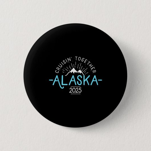 Matching Family Friends And Group Alaska Cruise 20 Button (Vorderseite)
