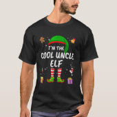 Matching Family Funny I'm The Cool Uncle Elf Chris T-Shirt (Vorderseite)