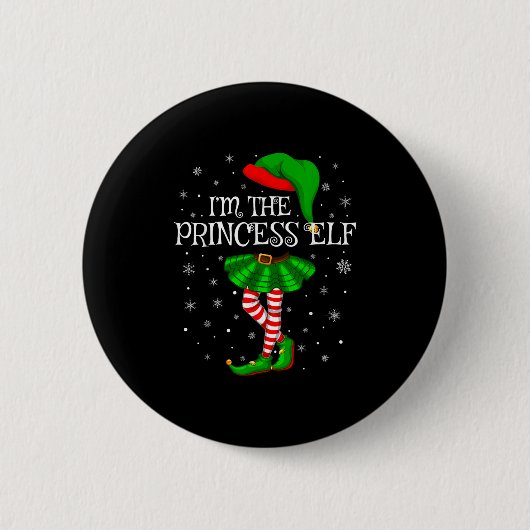 Matching Family Group I'm The Princess Elf Christm Button (Vorderseite)