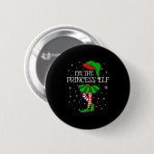 Matching Family Group I'm The Princess Elf Christm Button (Vorne & Hinten)