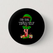 Matching Family Group I'm The Tipsy Elf Christmas Button (Vorderseite)
