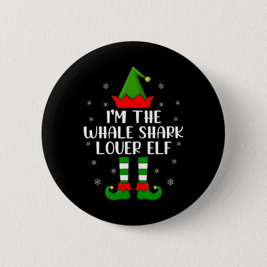 Matching Family I'm The Whale Shark Lover Elf Chri Button (Vorderseite)