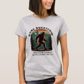 Matching Family Vacation BigFoot Gone Squatchin' T-Shirt (Vorderseite)