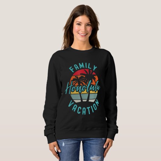 Matching Family Vacation Family Trip Hawaii Honolu Sweatshirt (Vorne ganz)
