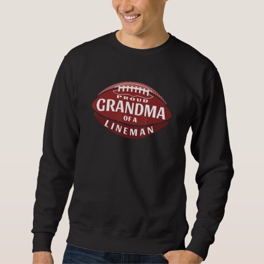 Matching Football Family Proud Grandma of a Linem Sweatshirt (Vorderseite)
