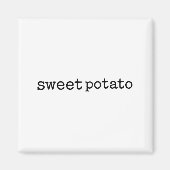 Matching Funny Sweet Tato Kind Of Rude Tato Magnet (Vorne)