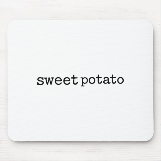 Matching Funny Sweet Tato Kind Of Rude Tato Mousepad (Vorne)