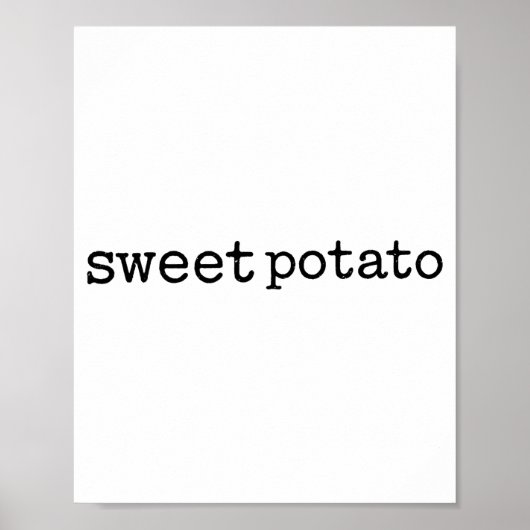 Matching Funny Sweet Tato Kind Of Rude Tato Poster (Vorne)