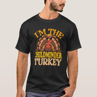 Matching I m Childminder Turkey Erntedank P T-Shirt