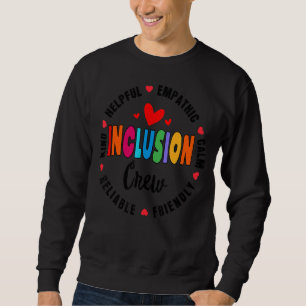 Matching Inclusion Crew Special Bildung Teacher Sweatshirt