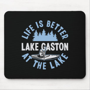 Matching Lake Gaston Vacation Life ist besser in d Mousepad
