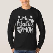 Matching Valentines Days For Mother and Son Mom Is T-Shirt (Vorderseite)