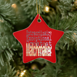 Matchmaker Extraordinaire Keramik Ornament