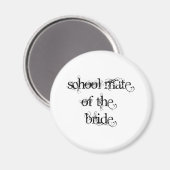 Mate of the Bride Magnet (Vorderseite/Rückseite)