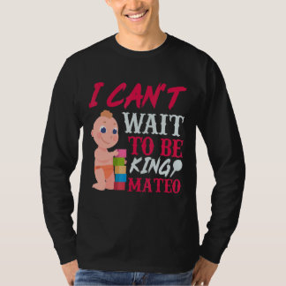 Mateo Pregnancy Ankündigung Baby 9 Monat Celebrat T-Shirt