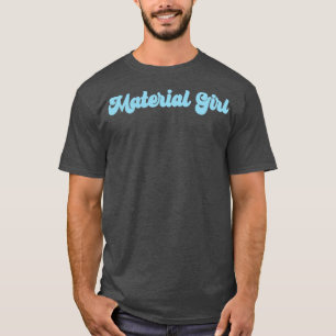 Material Girl blau T-Shirt