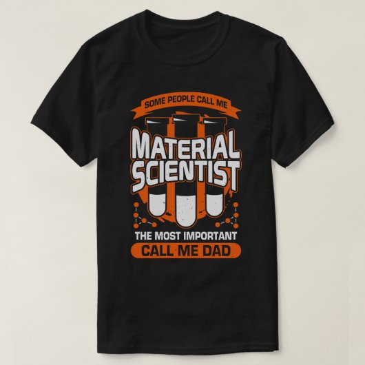 Material Scientist Vater Vater Geschenk T-Shirt (Design vorne)
