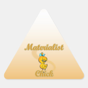 Materialist Chick Dreieckiger Aufkleber