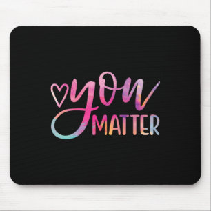 Materie - Psychische Gesundheit Bewusstsein Inspir Mousepad