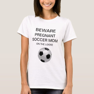 Maternity-Beware T-Shirt