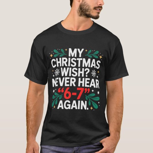 Math 67 Meme Funny Six Seven Christmas Student 6 7 T-Shirt (Vorderseite)