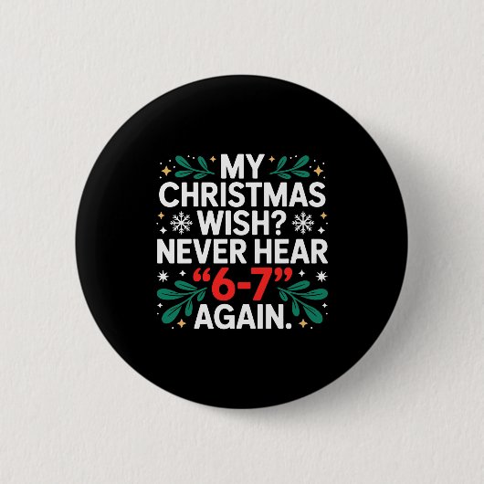 Math 67 Meme Lustig Sechs Sieben Weihnachten Stude Button (Vorderseite)