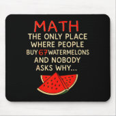 Math And 67 Watermelons Funny 6 7 Meme Calculation Mousepad (Vorne)