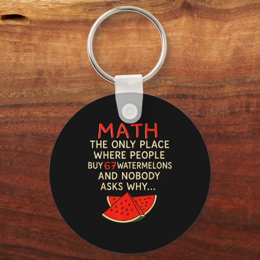 Math And 67 Watermelons Funny 6 7 Meme Calculation Schlüsselanhänger (Vorderseite)