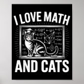 Math Cat Lover Funny Math Teacher I Love Math And  Poster (Vorne)