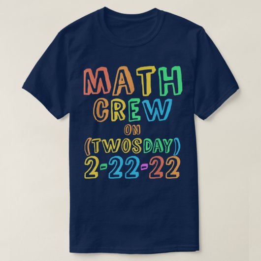 MATH CREW Twosday LEHRER 22. 2022 22 Lehre Te T-Shirt (Design vorne)