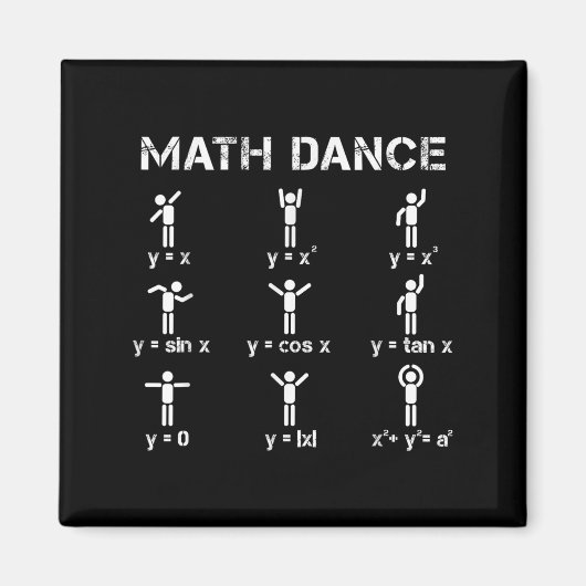 Math Dance Algebraic Functions Funny Teacher Shirt Magnet (Vorne)