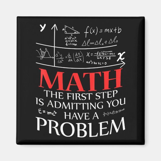 Math Der erste Schritt ist, ein Problem zuzugeben Magnet (Vorne)