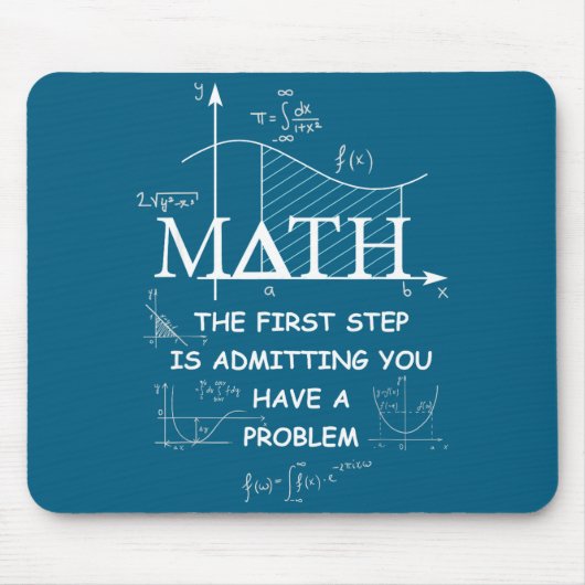 Math Der erste Schritt ist, ein Problem zuzugeben Mousepad (Vorne)