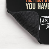 Math der erste Schritt ist zuzugeben, ein Problem Mousepad (Ecke)