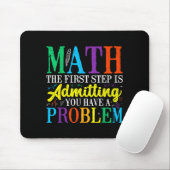 Math der erste Schritt ist zuzugeben ein Problem z Mousepad (Mit Mouse)