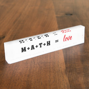 Math Equals Love Schreibtisch Namensschild Namensplakette