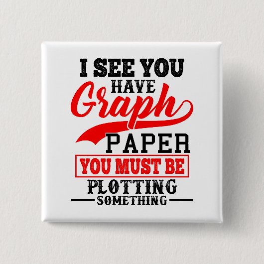 Math Graph Papier Plotten etwas Pun Teacher Button (Vorderseite)