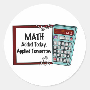 Math: Heute hinzugefügt, morgen angewendet Runder Aufkleber
