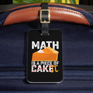 Math Is A Piece of Cake Pi Day Funny Gepäckanhänger