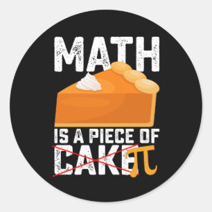 Math Is A Piece of Cake Pi Day Funny Runder Aufkleber