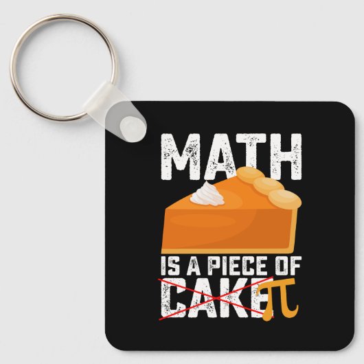 Math Is A Piece of Cake Pi Day Funny Schlüsselanhänger (Vorderseite)